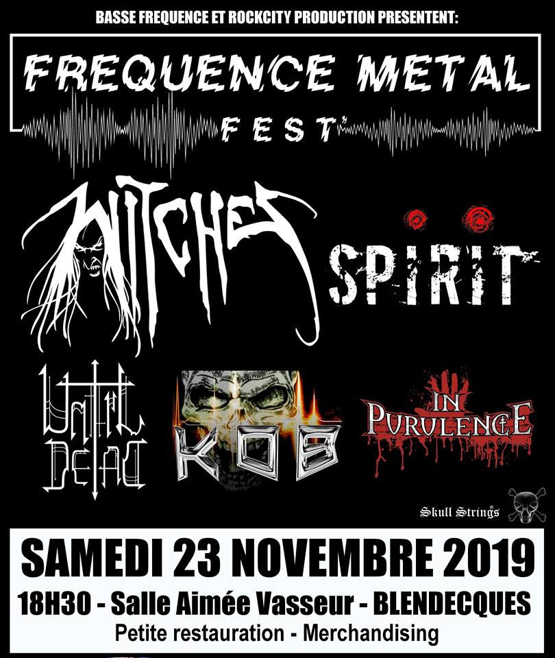 Witches flyer WITCHES + Spirit + Until Dead + KOB + In Purulence @ Frequence Metal Fest Salle Aimée Vasseur Blendecques (62), France