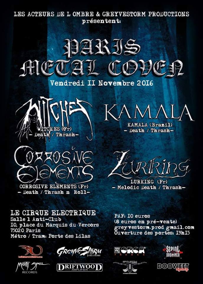 Witches flyer Witches + Kamala (bresil) + Corossive elements + Lurking  @ Paris Metal Coven Le Cirque Electrique Paris - France