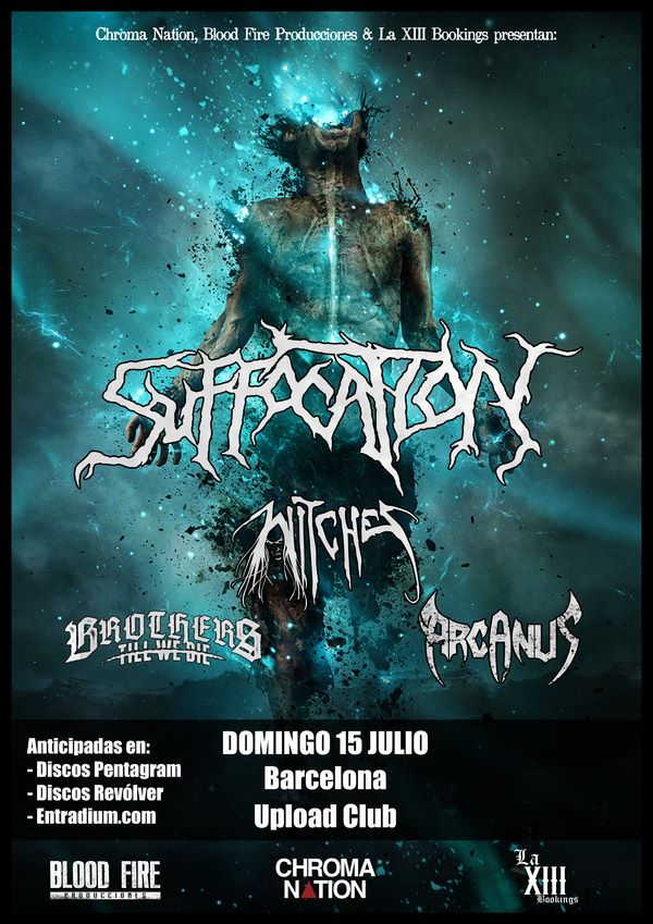 Witches flyer Suffocation + Witches + Brothers till we die + Arcanus @ Suffocation (Realm of Darkness European Tour: Part 2) / Witches Suffocating Summer Tour 2018 Salla Upload Barcelone / Barcelona, Spain